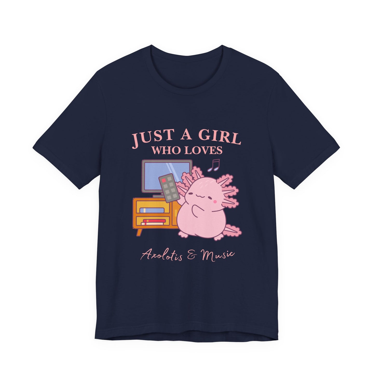 Cute Music Lover Tee, Just a Girl Who Loves, Gift for Her, Music Aesthetics, Anime Style T-shirt, Unique Graphic Tee, Axolotis T-shirt