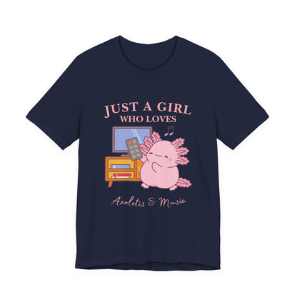 Cute Music Lover Tee, Just a Girl Who Loves, Gift for Her, Music Aesthetics, Anime Style T-shirt, Unique Graphic Tee, Axolotis T-shirt