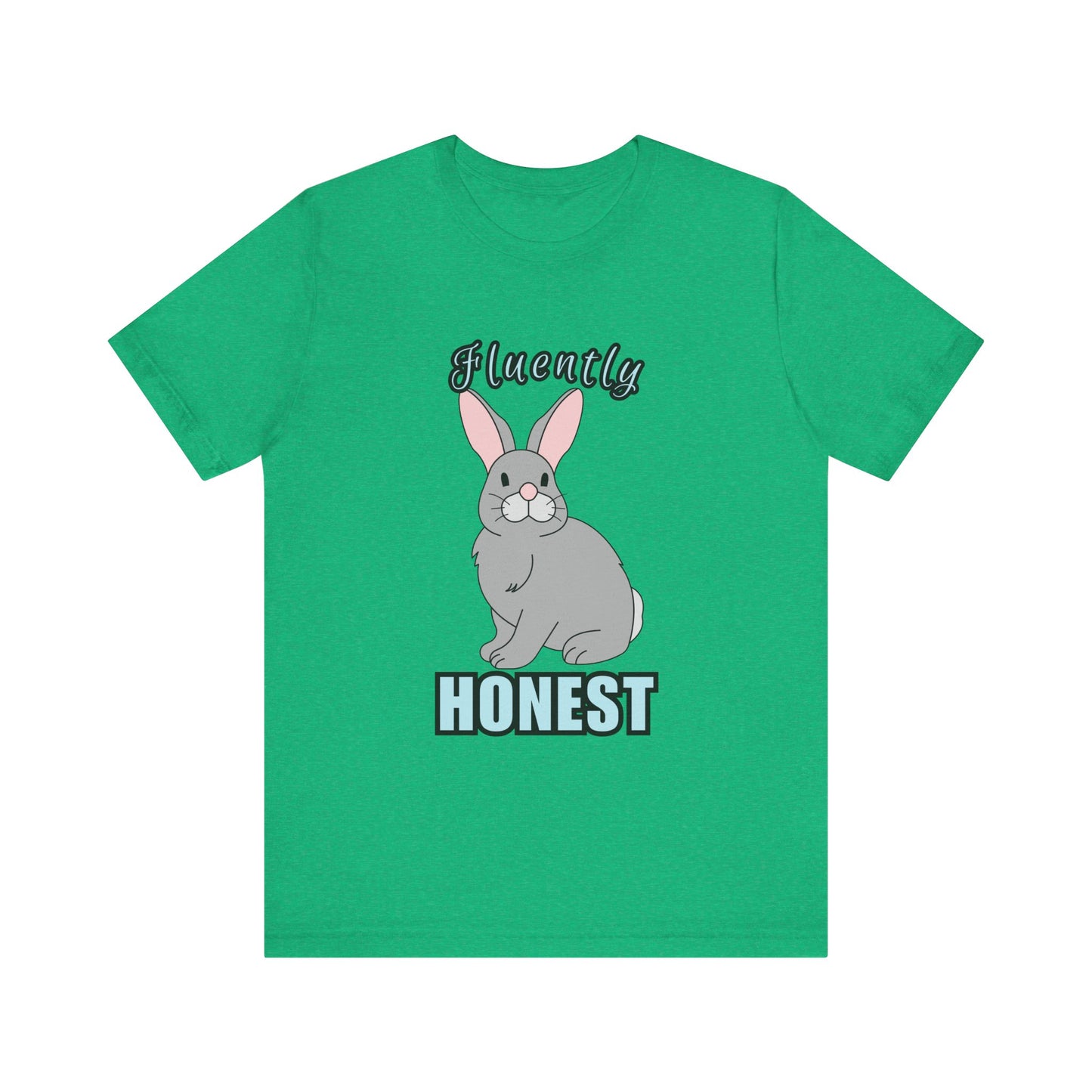 Fluently Honest Bunny Tee | Funny Animal T-Shirt, Unisex Graphic Tee, Cute Rabbit Shirt, Gift for Animal Lovers, Easter Gift