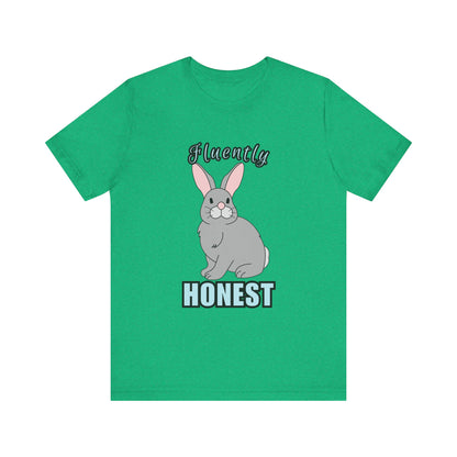 Fluently Honest Bunny Tee | Funny Animal T-Shirt, Unisex Graphic Tee, Cute Rabbit Shirt, Gift for Animal Lovers, Easter Gift