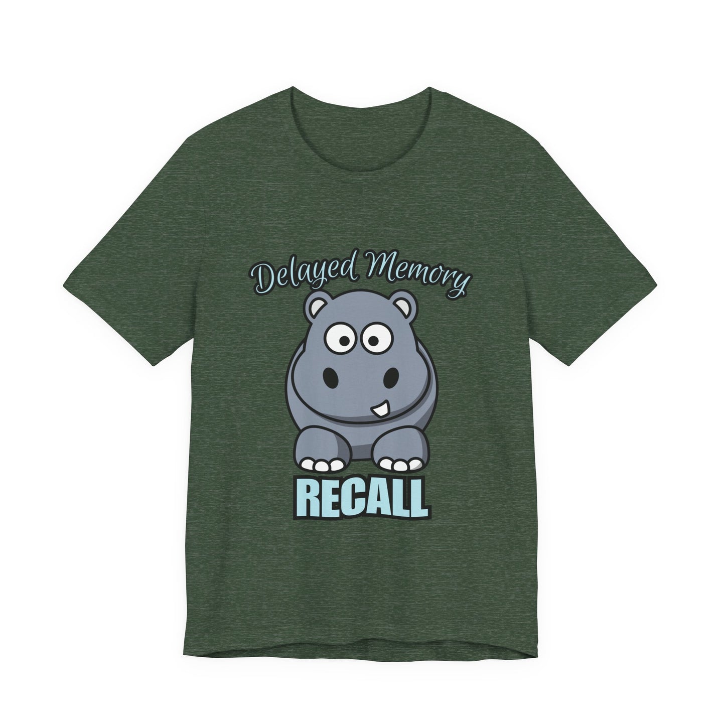 Delayed Memory Recall, Funny Hippo T-Shirt, Delayed Memory Tee, Gift for Memory Impairment Humor, Cute Animal Apparel, Unisex Jersey Tee