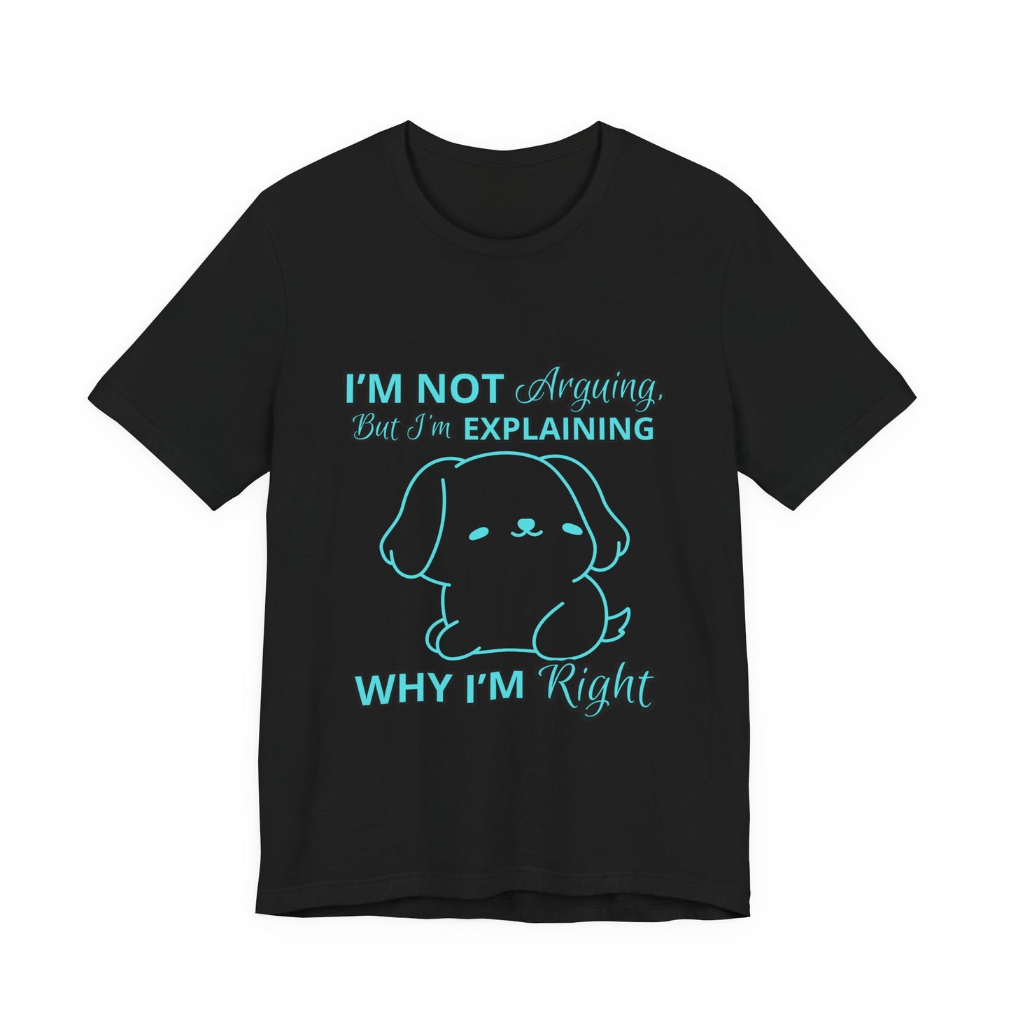 Funny Explaining Dog T-Shirt, Unisex Tee for Dog Lovers, Humor Shirt, Cute Pet Gift, Everyday Wear, Animal Lover Shirt