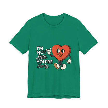 I'm Not Like You're Sorry Tee, Unisex Graphic T-Shirt, Fun Heart Design, Casual Gift, Cute Everyday Wear, Valentine's Day Top