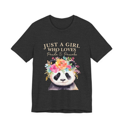 Adorable Panda Lover Tee - Just a Girl Who Loves Pandas & Pancakes, Cute Animal Shirt, Gift for Panda Fans, Casual Wear, Summer Top