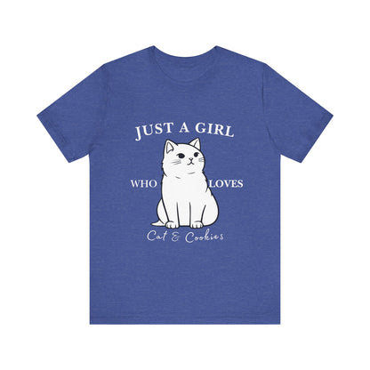 Cat Lover's Tee - 'Just a Girl Who Loves Cats & Cookies', Gift for Cat Mom, Cute Soft T-Shirt, Animal Lover Apparel, Birthday Gift