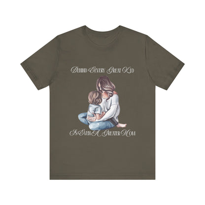 Behind Every Great Kid Unisex Tee | Perfect Gift for Moms, Inspirational Shirt, Mother's Day Tee, Family Time, Everyday Wear