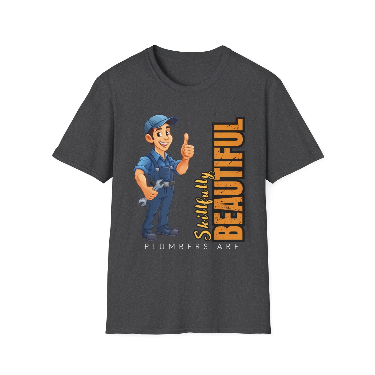 Plumber T-Shirt with Skillfully Beautiful Design, Funny Work T-Shirt, Great for Mechanics, Birthdays, or Casual Wear