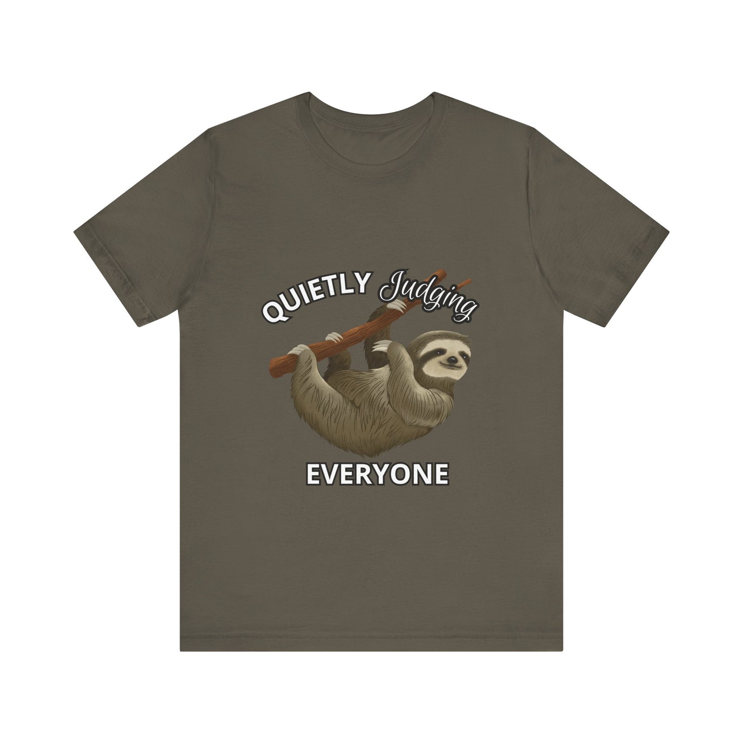 Sloth Humor Tee, Quietly Judging Everyone Shirt, Funny Animal T-Shirt, Gift for Sloth Lovers, Cute Casual Wear, Unique Birthday Gift
