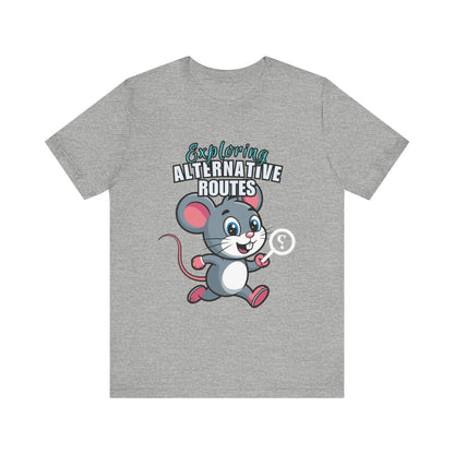 Exploring Alternative Routes Tee, Fun Mouse Graphic T-Shirt, Unisex Casual Shirt, Gift for Animal Lovers, Kids & Adults