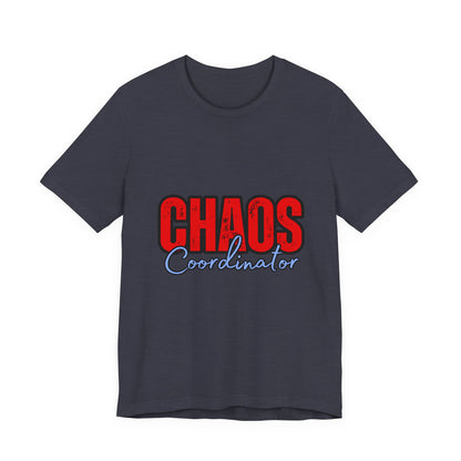 Chaos Coordinator Unisex Jersey Tee | Fun Everyday T-Shirt, Gift for Moms, Family Reunion Wear, Casual Style, Birthday Present