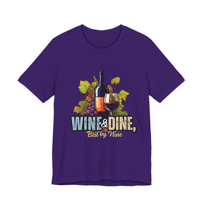 Wine & Dine Short Sleeve Tee | Perfect for Food Lovers, Wine Enthusiasts, Casual Gatherings, Gifts, Unisex Apparel