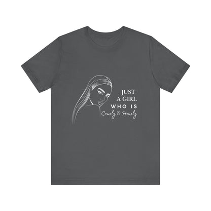 Stylish Unisex Tee - Just a Girl Who is Comely & Homely | Casual Wear, Gift for Her, Everyday Fashion, Trendy Apparel, Graphic Tee