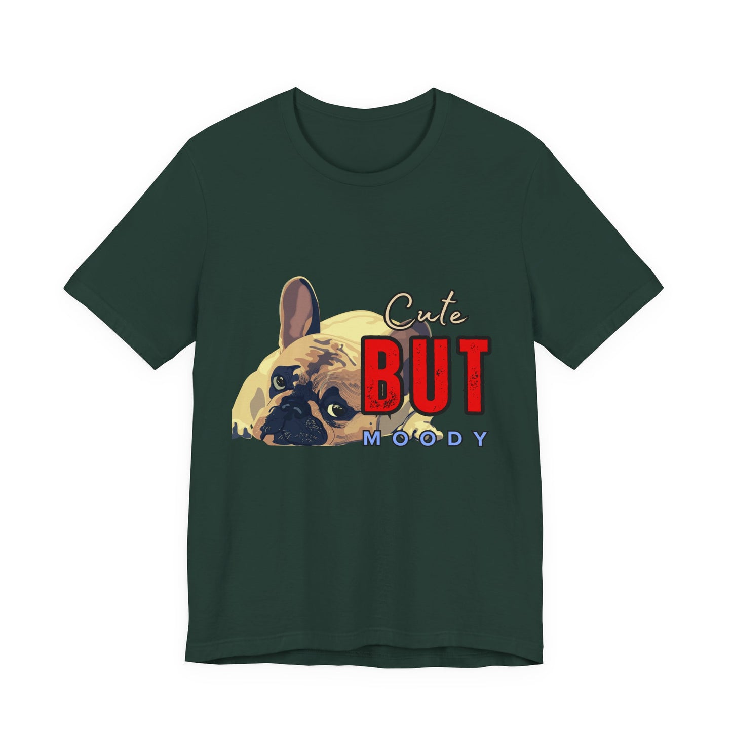 Cute But Moody Tee - Unisex Jersey Short Sleeve T-Shirt, Funny Dog Shirt, Pet Lover Gift, Casual Wear, Dog Mom Shirt