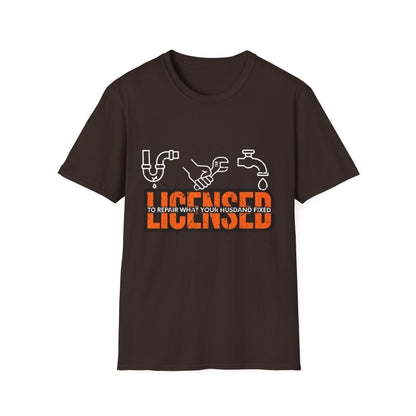 Licensed Repair Humor Unisex T-Shirt, Funny Gift for Handyman, Plumbing Lover, Homeowner Gift, Plumber T-shirt