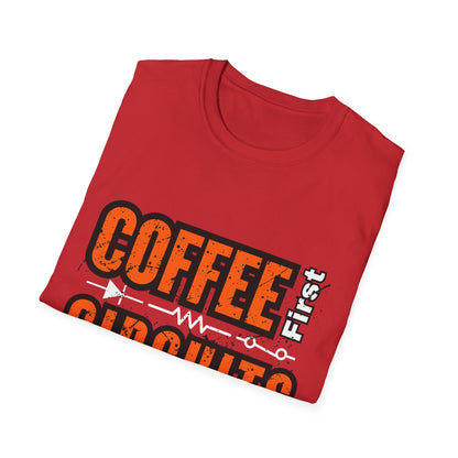 Coffee First Circuits Second  Diode nisex Softstyle T-Shirt | Gift for Engineers, Electrician, Tech Lovers, DIY Design