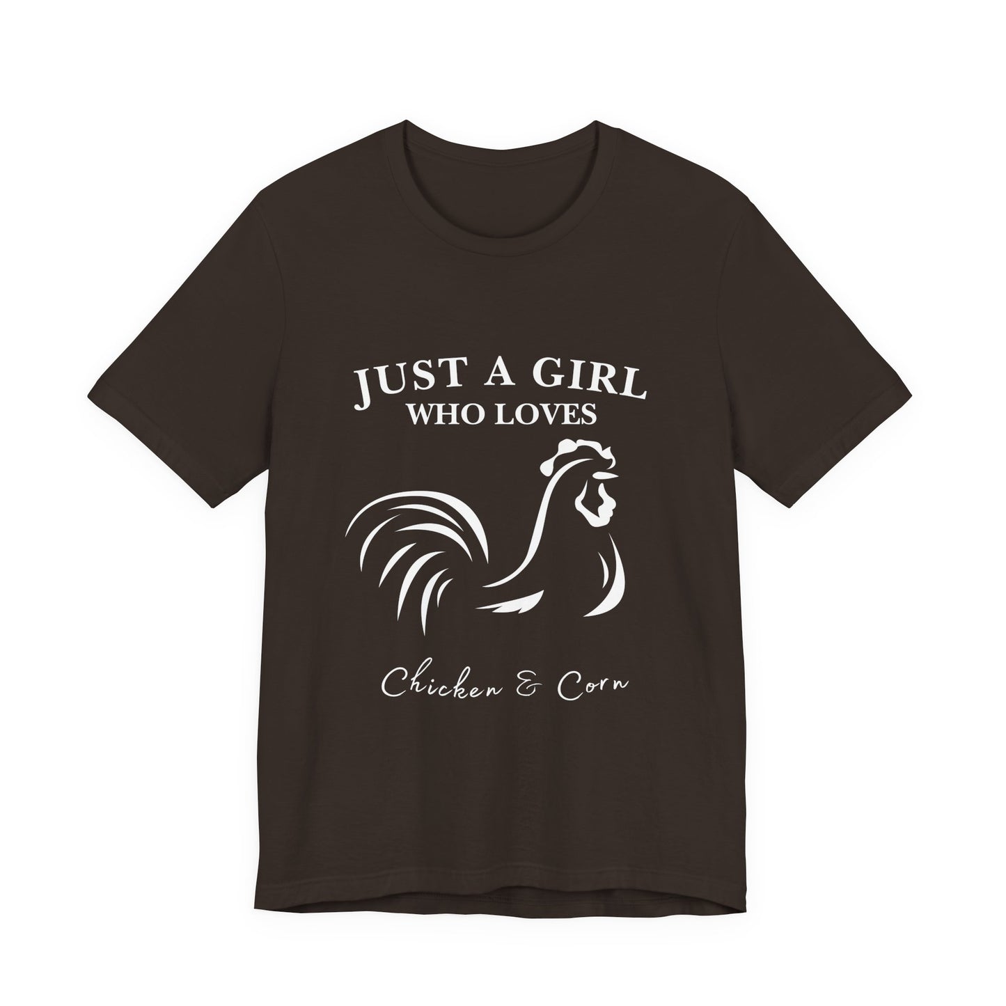 Country Chick Tee: Just a Girl Who Loves Chickens & Corn, Farm Life T-Shirt, Gift for Farmers, Summer Style, Cute Animal Shirt