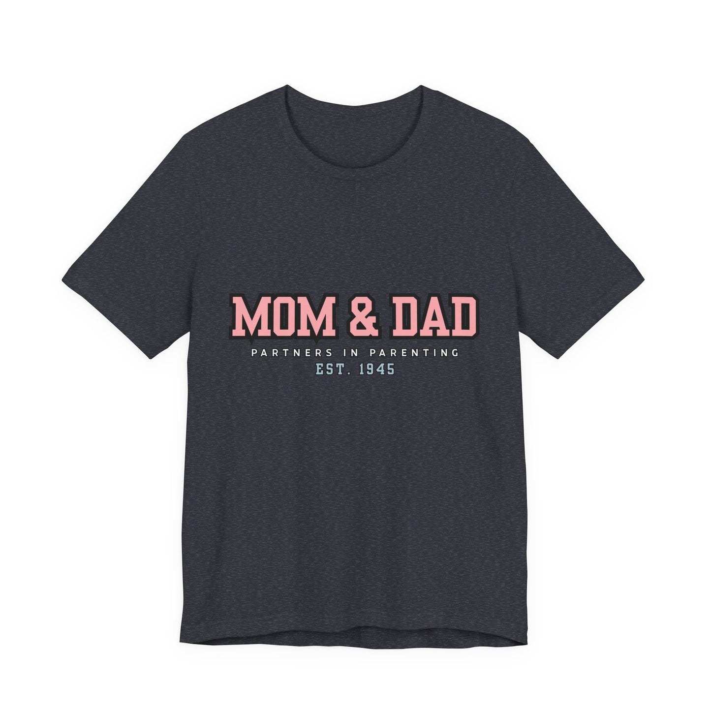 Mom & Dad Partner in Parenting Tee, Family Matching Tee, Parent T-Shirt, Gift for New Parents, Cute Family Shirt, Unisex Graphic Tee