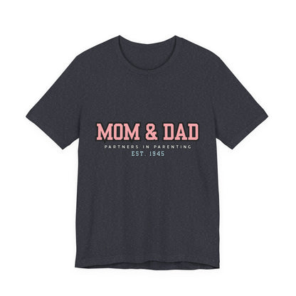 Mom & Dad Partner in Parenting Tee, Family Matching Tee, Parent T-Shirt, Gift for New Parents, Cute Family Shirt, Unisex Graphic Tee