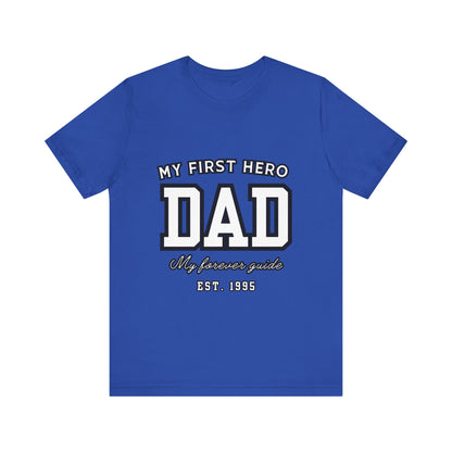 Dad Hero T-Shirt, Father's Day Gift, Unisex Tee, Family Love Shirt, Dad Appreciation, Casual Wear