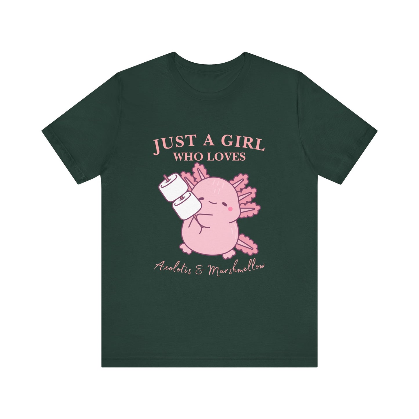 Just a Girl Who Loves Axolotls Tee, Cute Graphic T-Shirt, Unisex Casual Wear, Animal Lovers Gift, Birthday Present, Axolotis and Marshmellow