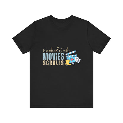 Weekend Vibes Movies Scrolls Tee - Unisex Jersey Short Sleeve Shirt for Movie Lovers, Casual Wear, Gifting, Relaxing Nights, Fun Movie [...]