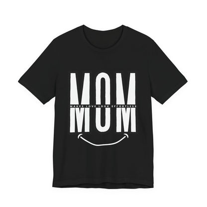 Mom Life Short Sleeve Tee - Perfect Gift for Mothers, Mother's Day, Casual Wear, Family Gatherings, Unique Mom Shirt