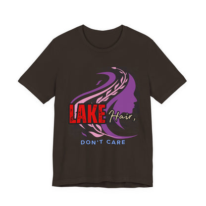 Lake Hair Don't Care Tee - Perfect for Summer Days, Lake Lovers, Beach Trips, Casual Wear, Vacation Tees, Gifts