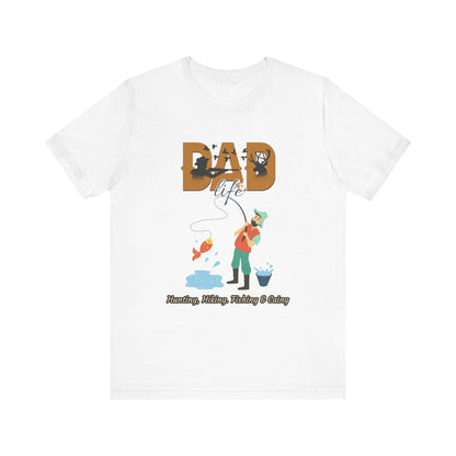 Dad Life Fishing Tee, Perfect for Fathers Day, Outdoor Adventures, Casual Wear, Gift for Dads, Fishing Enthusiasts