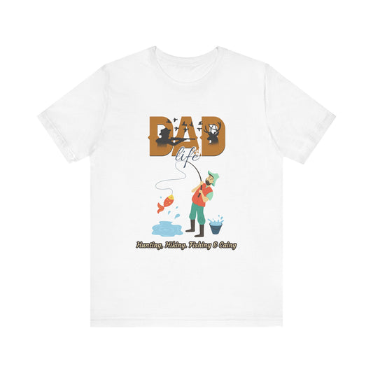 Dad Life Fishing Tee, Perfect for Fathers Day, Outdoor Adventures, Casual Wear, Gift for Dads, Fishing Enthusiasts