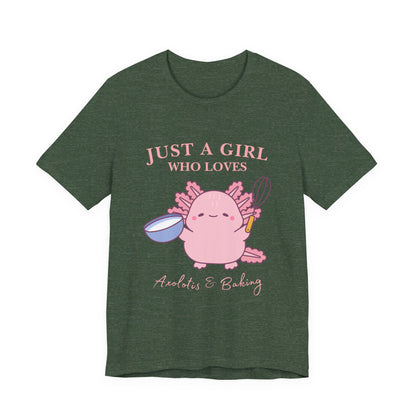 Cute Baking T-Shirt for Girls | Just a Girl Who Loves Baking | Gift for Bakers, Baking Enthusiasts, Cooking Lovers, Foodie Outfit, Axolotis T-shirt