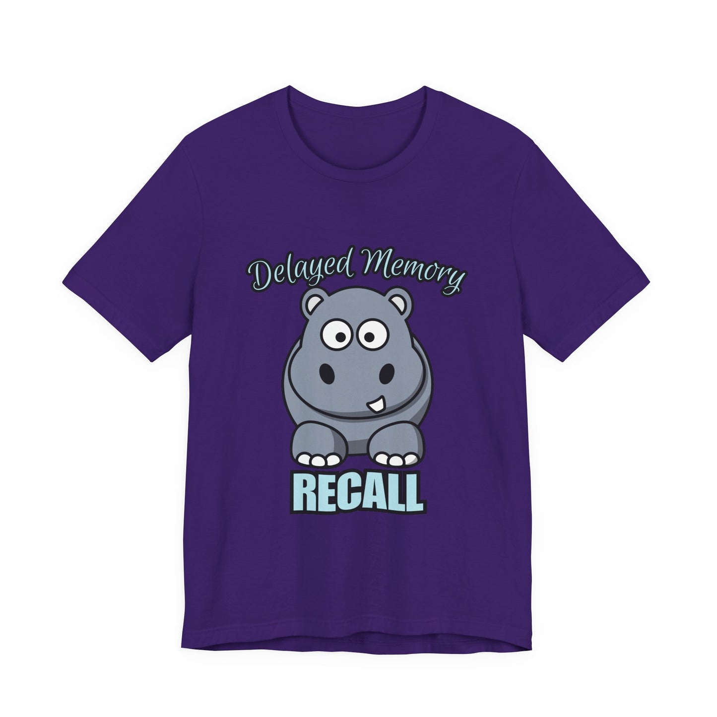 Delayed Memory Recall, Funny Hippo T-Shirt, Delayed Memory Tee, Gift for Memory Impairment Humor, Cute Animal Apparel, Unisex Jersey Tee