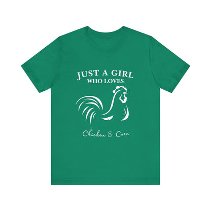 Country Chick Tee: Just a Girl Who Loves Chickens & Corn, Farm Life T-Shirt, Gift for Farmers, Summer Style, Cute Animal Shirt