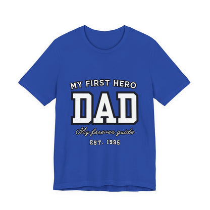 Dad Hero T-Shirt, Father's Day Gift, Unisex Tee, Family Love Shirt, Dad Appreciation, Casual Wear