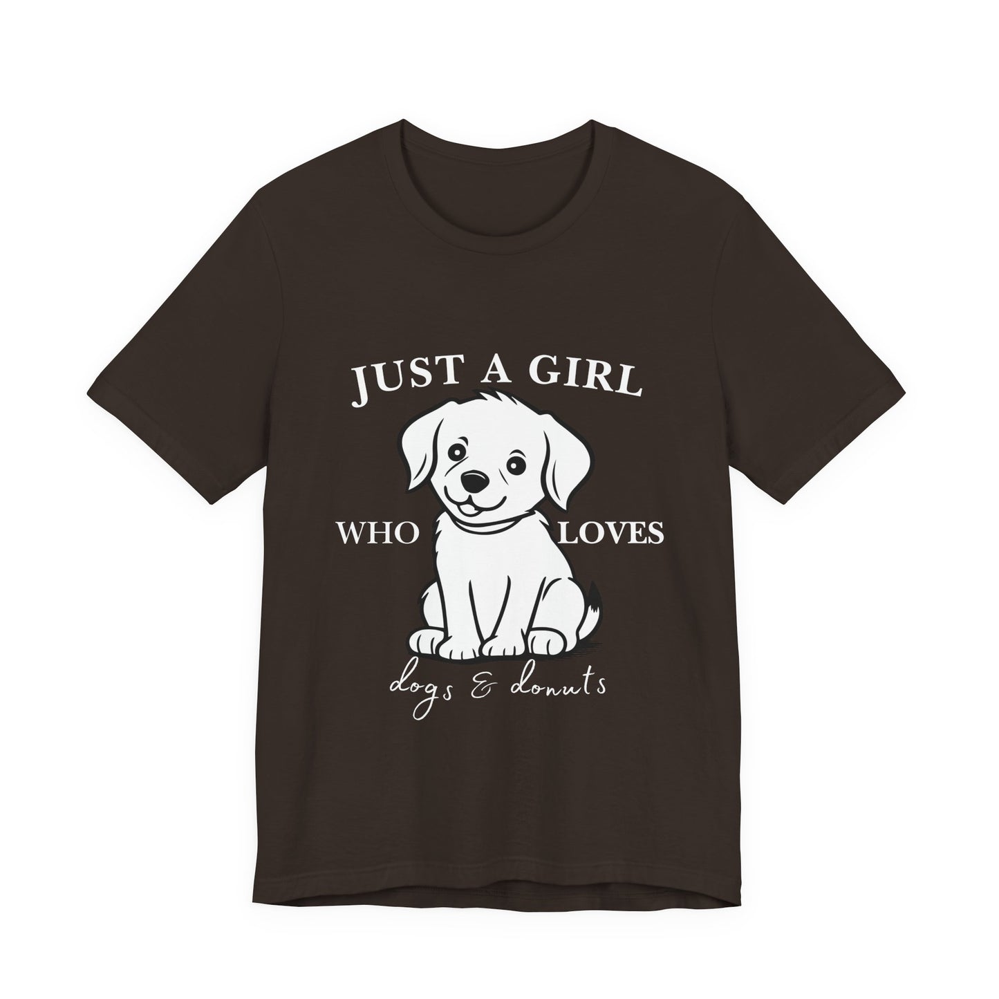 Just a Girl Who Loves Dogs & Donuts T-Shirt, Cute Pet Lover Tee, Gift for Dog Moms, Animal Lover Apparel, Perfect for Birthdays
