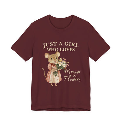 Just a Girl Who Loves Mouse & Flowers Tee, Cute Animal Shirt, Floral Graphic Tee, Gifts for Her, Birthday T-Shirt
