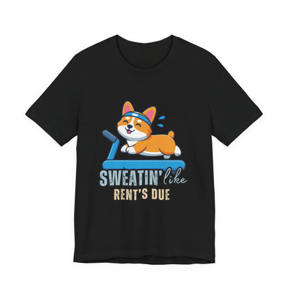 Funny Corgi Workout Tee - 'Sweatin' Like Rent's Due', Gift for Dog Lovers, Pet Enthusiasts, Gym Enthusiasts, Humor T-Shirt, Casual Clothing