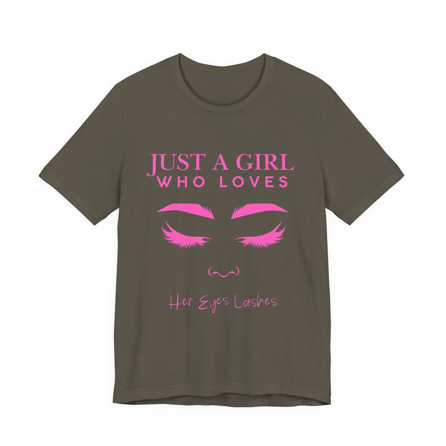 Just a Girl Who Loves Her Eyelashes Tee, Cute Graphic Shirt, Makeup Lover Gift, Beauty Enthusiast Top, Fun Fashion Tee, Birthday Gift