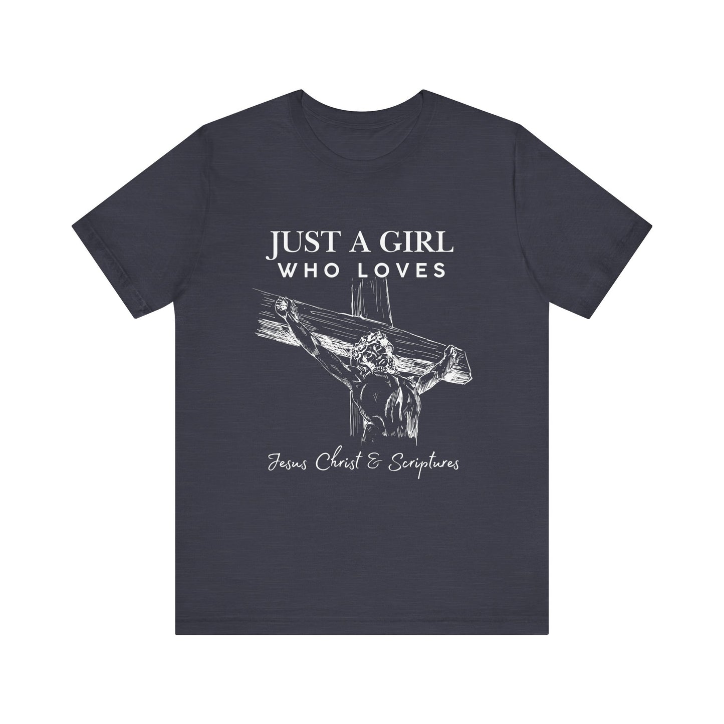 Just a Girl Who Loves Jesus Tee, Christian T-Shirt, Faith-Based Apparel, Inspirational Gift, Religious Fashion