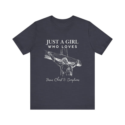 Just a Girl Who Loves Jesus Tee, Christian T-Shirt, Faith-Based Apparel, Inspirational Gift, Religious Fashion
