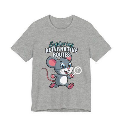 Exploring Alternative Routes Tee, Fun Mouse Graphic T-Shirt, Unisex Casual Shirt, Gift for Animal Lovers, Kids & Adults