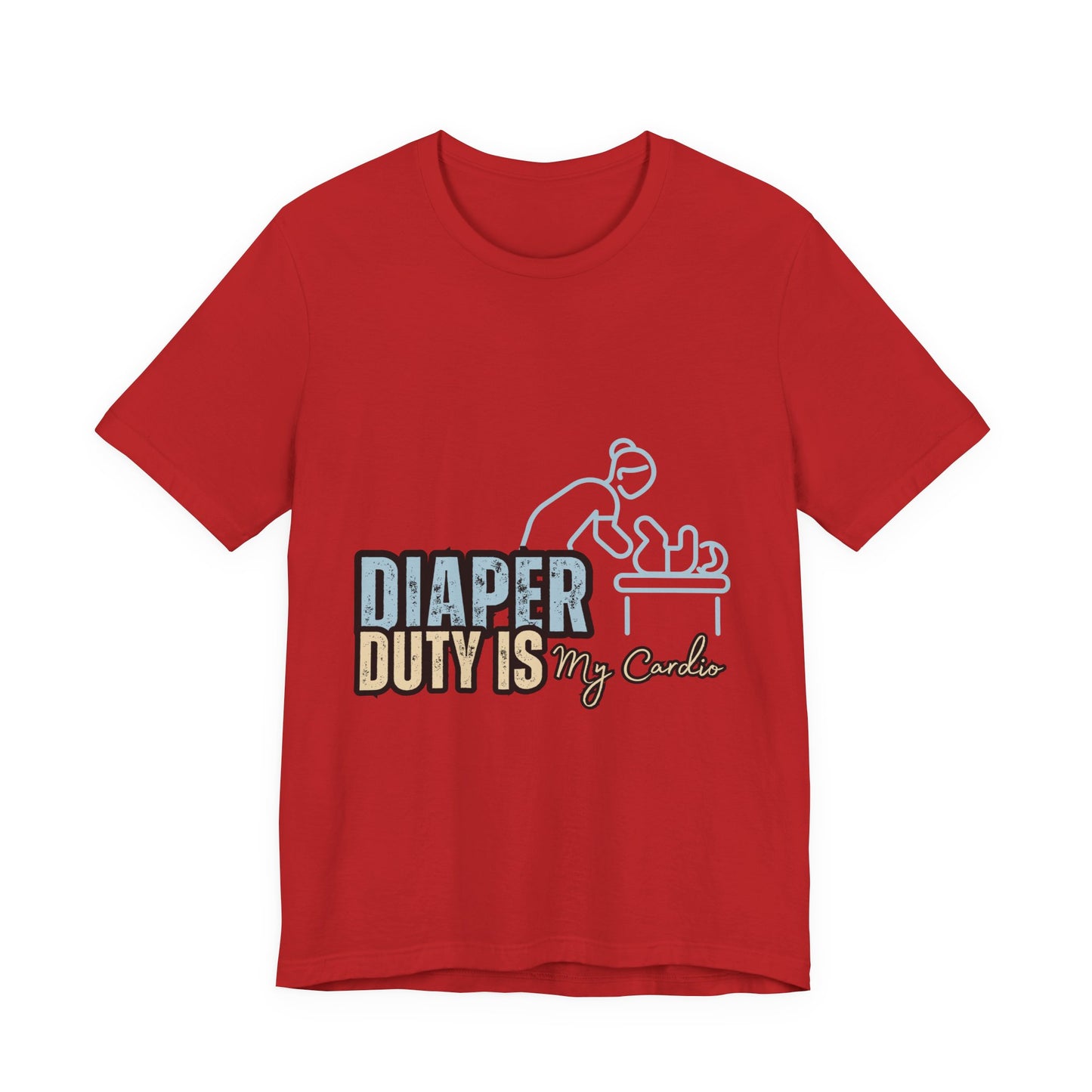 Diaper Duty Is My Cardio Tee, Funny Parent T-Shirt, Baby Shower Gift, Dad Humor Shirt, New Mom Gift, Unisex Short Sleeve Tee