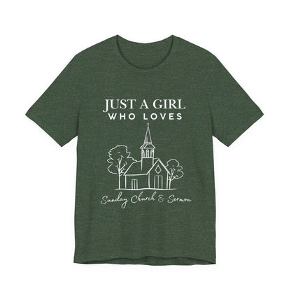 Just a Girl Who Loves Sunday Church & Sermon Tee | Christian Girl T-shirt | Cute Christian Faith T-shirt | Jesus Lover Tee
