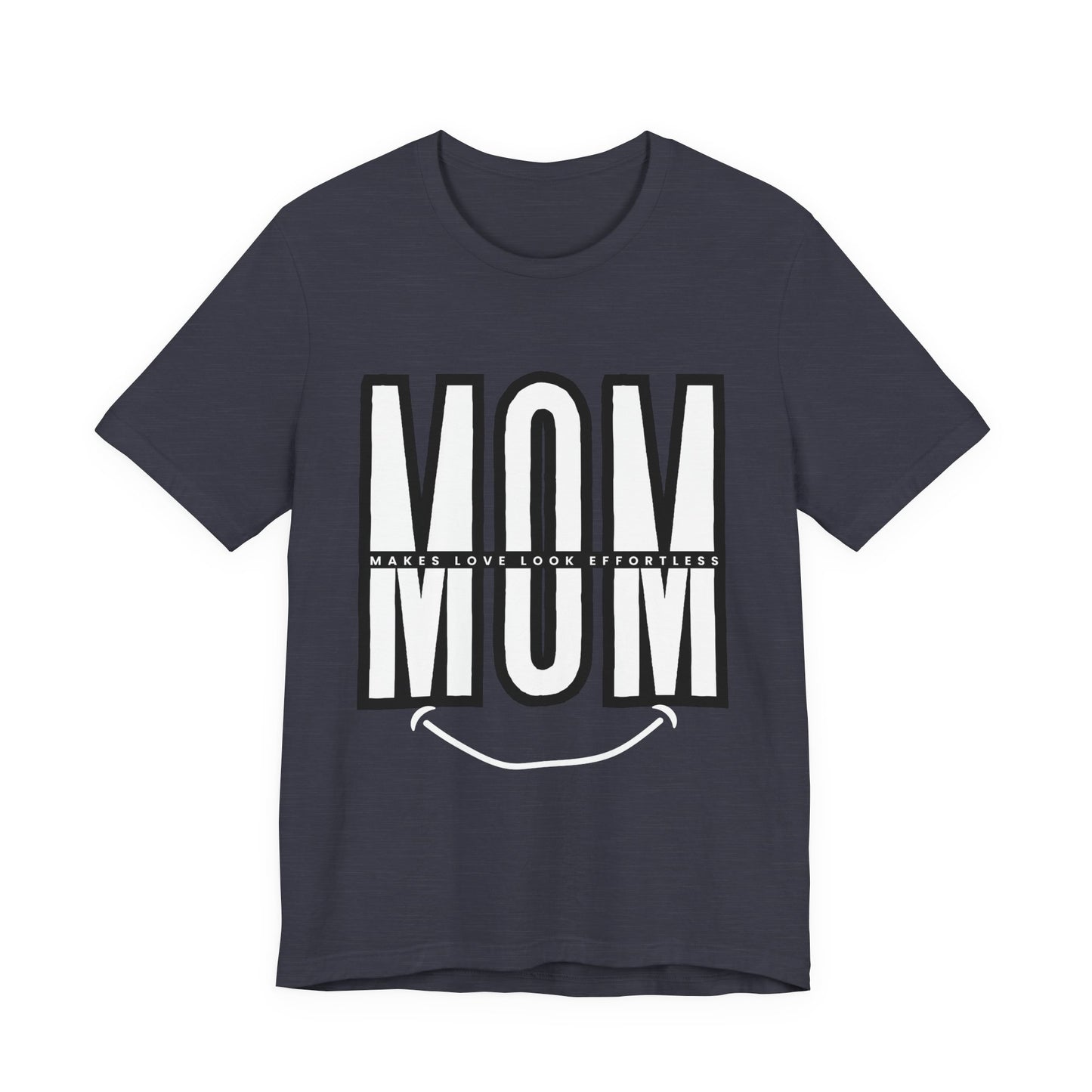 Mom Life Short Sleeve Tee - Perfect Gift for Mothers, Mother's Day, Casual Wear, Family Gatherings, Unique Mom Shirt