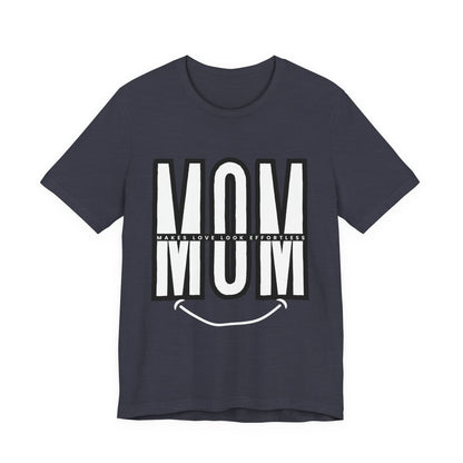 Mom Life Short Sleeve Tee - Perfect Gift for Mothers, Mother's Day, Casual Wear, Family Gatherings, Unique Mom Shirt